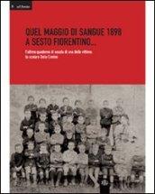 Quale maggio di sangue 1898 a Sesto Fiorentino. L'ultimo quaderno di scuola di una delle vittime: lo scolaro Delio Contini