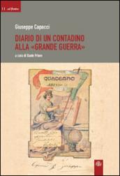 Diario di un contadino alla «grande guerra»