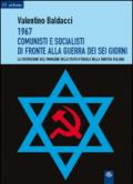1967 Comunisti e Socialisti di fronte alla Guerra dei Sei Giorni: La costruzione dell’immagine dello stato d’Israele nella sinistra italiana (Ad fontes Vol. 13)
