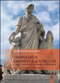 Leopoldo II granduca di Toscana. I viaggi, i documenti e la bonifica della Maremma