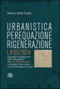 Urbanistica, perequazione, rigenerazione L.R. 65/2014