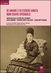 Di amare e di essere amata non osavo sperarlo. Antologia delle lettere tra i fidanzati Giulia Ambron-Costante Carpi e Ada Carpi-Leone Neppi Modona