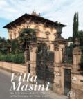 Villa Masini, nella dizione popolare Palazzo del Nonno, tra eclettismo, liberty e déco nella Toscana del Novecento. Ediz. illustrata