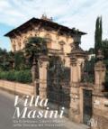 Villa Masini, nella dizione popolare Palazzo del Nonno, tra eclettismo, liberty e déco nella Toscana del Novecento. Ediz. illustrata