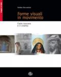 Forme visuali in movimento. L'arte toscana e il cinema