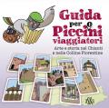 Guida per picci(o)ni viaggiatori. Arte e storia nel Chianti e nelle colline fiorentine