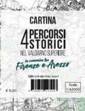 Cartina 4 percorsi storici nel Valdarno Superiore. In cammino tra Firenze e Arezzo. Scala 1:42.000