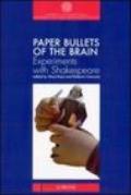 Paper bullets of the brain. Experiments with Shakespeare