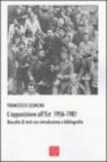 L'opposizione all'Est 1956-1981. Raccolta di testi con introduzione e bibliografia