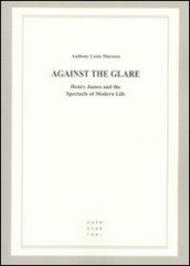 Against the glare. Henry James and the spectacle of modern life