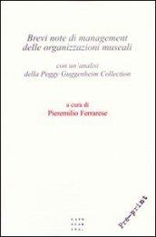 Brevi note di management delle organizzazioni museali. Con un'analisi della Peggy Guggenheim collection