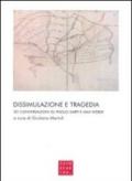 Dissimulazione e tragedia. Sei conversazioni su Paolo Sarpi e Max Weber