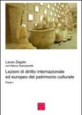 Lezioni di diritto internazionale ed europeo del patrimonio culturale. 1.