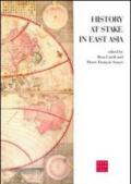 History at Stake in East Asia. Ediz. italiana e inglese
