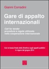 Gare di appalto internazionali. Call for tender. Procedure e regole utilizzate nella cooperazione internazionale