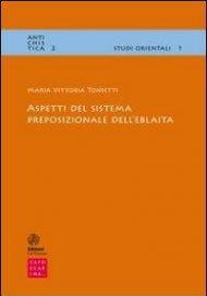 Aspetti del sistema preposizionale dell'eblaita