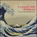 La grande onda di Hokusai. Toccare il sentimento della forma. Ediz. illustrata. Con DVD