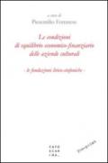 Le condizioni di equilibrio economico-finanziario delle aziende culturali. Le fondazioni lirico-sinfoniche