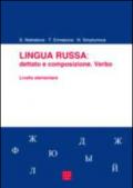Lingua russa. Dettato e composizione. Verbo. Livello elementare