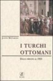 I turchi ottomani. Dalle origini al 1923