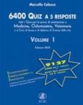 6400 quiz a 5 risposte. Tutti i quiz per le prove di ammissione a medicina, odontoiatria, veterinaria