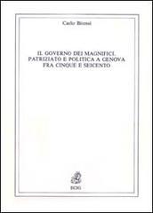 Il governo dei magnifici. Patriziato e politica a Genova fra Cinque e Seicento