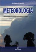 Meteorologia. 1.L'atmosfera: costituzione, struttura e proprietà