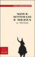 Nove settimane e mezza e Torino