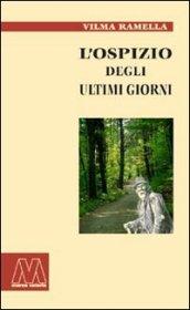 L'ospizio degli ultimi giorni