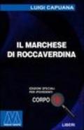 Il marchese di Roccaverdina. Ediz. per ipovedenti