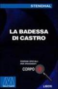 La badessa di Castro. Ediz. per ipovedenti