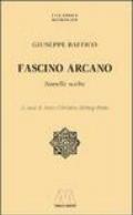 Fascino arcano. Novelle scelte