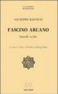 Fascino arcano. Novelle scelte