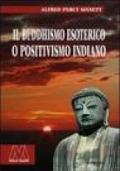 Il buddhismo esoterico o positivismo indiano