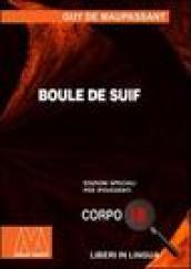 Boule de suif. Ediz. per ipovedenti