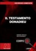 Il testamento Donadieu. Ediz. per ipovedenti