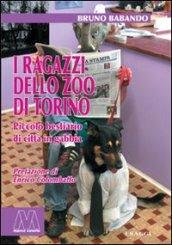 I ragazzi dello zoo di Torino. Piccolo bestiario di città in gabbia