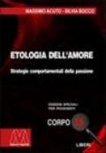 Etologia dell'amore. Strategie comportamentali della passione. Ediz. per ipovedenti