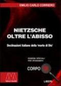 Nietzsche. Oltre l'abisso. Ediz. per ipovedenti