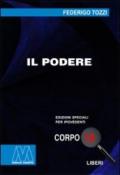 Il podere. Ediz. per ipovedenti