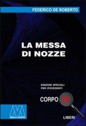 La messa di nozze. Ediz. per ipovedenti