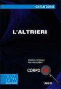 L'altrieri. Ediz. per ipovedenti