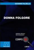 Donna Folgore. Ediz. per ipovedenti