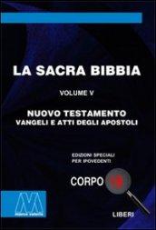 La Sacra Bibbia. Ediz. per ipovedenti. 5: Nuovo Testamento