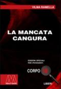 La mancata cangura. Ediz. per ipovedenti