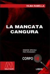 La mancata cangura. Ediz. per ipovedenti