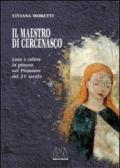 Il maestro di Cercenasco. Luce e colore in pittura nel Piemonte del XV secolo