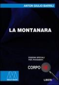 La montanara. Ediz. per ipovedenti