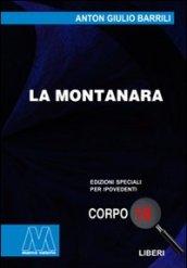 La montanara. Ediz. per ipovedenti