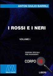 I rossi e i neri. Ediz. per ipovedenti